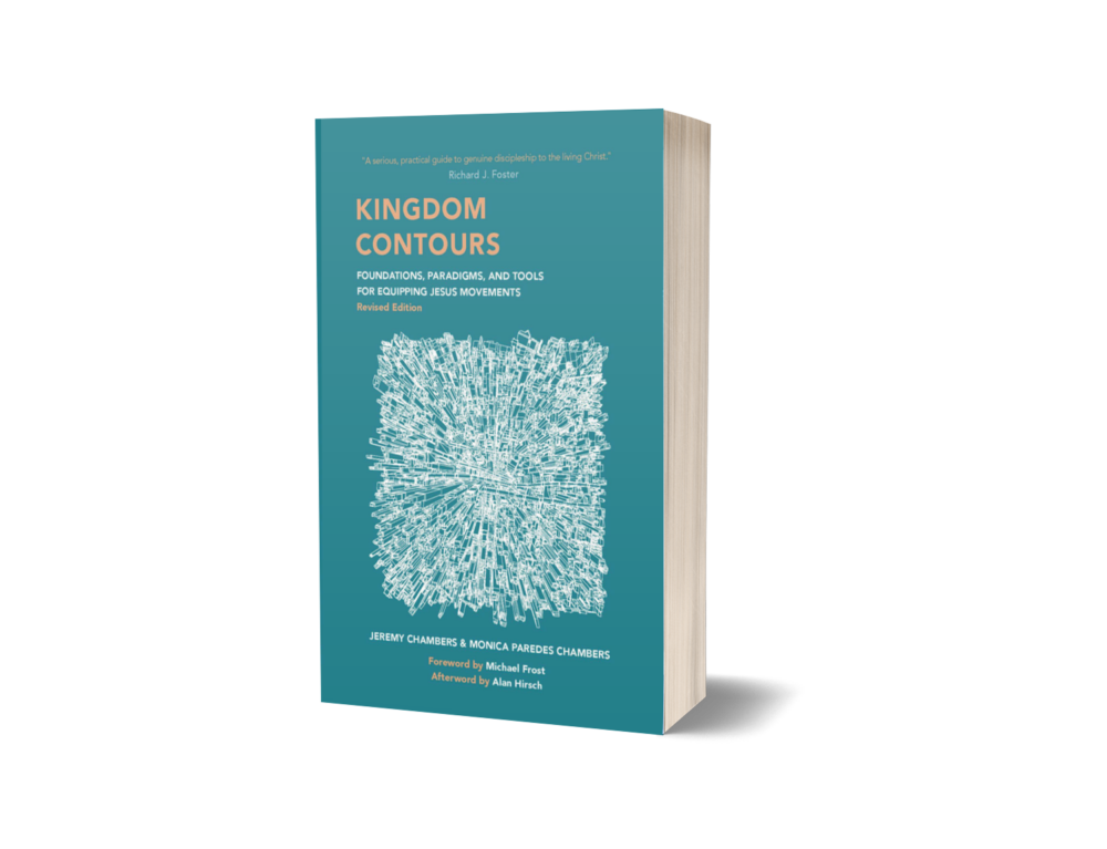 Kingdom Contours: Foundations, Paradigms, and Tools for Equipping Jesus Movements